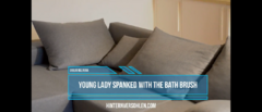 Young lady spanked with the bath brush